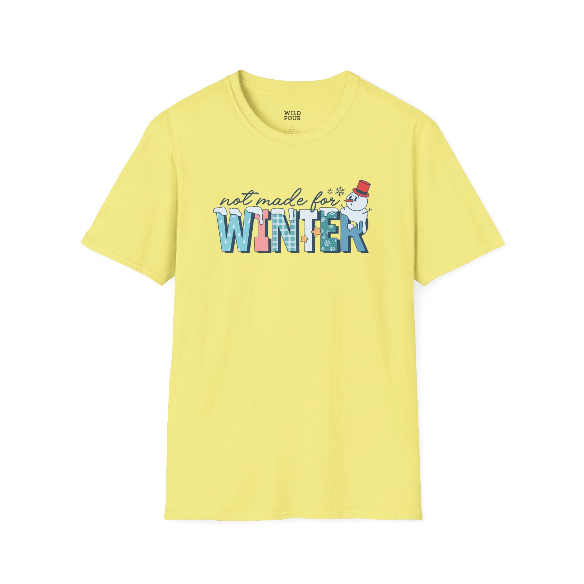 Not Made for Winter Tee-Adult Tees-Wild Pour