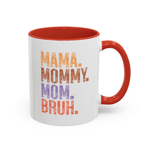 Mama Mommy Mom Bruh Mug-Mug-Wild Pour