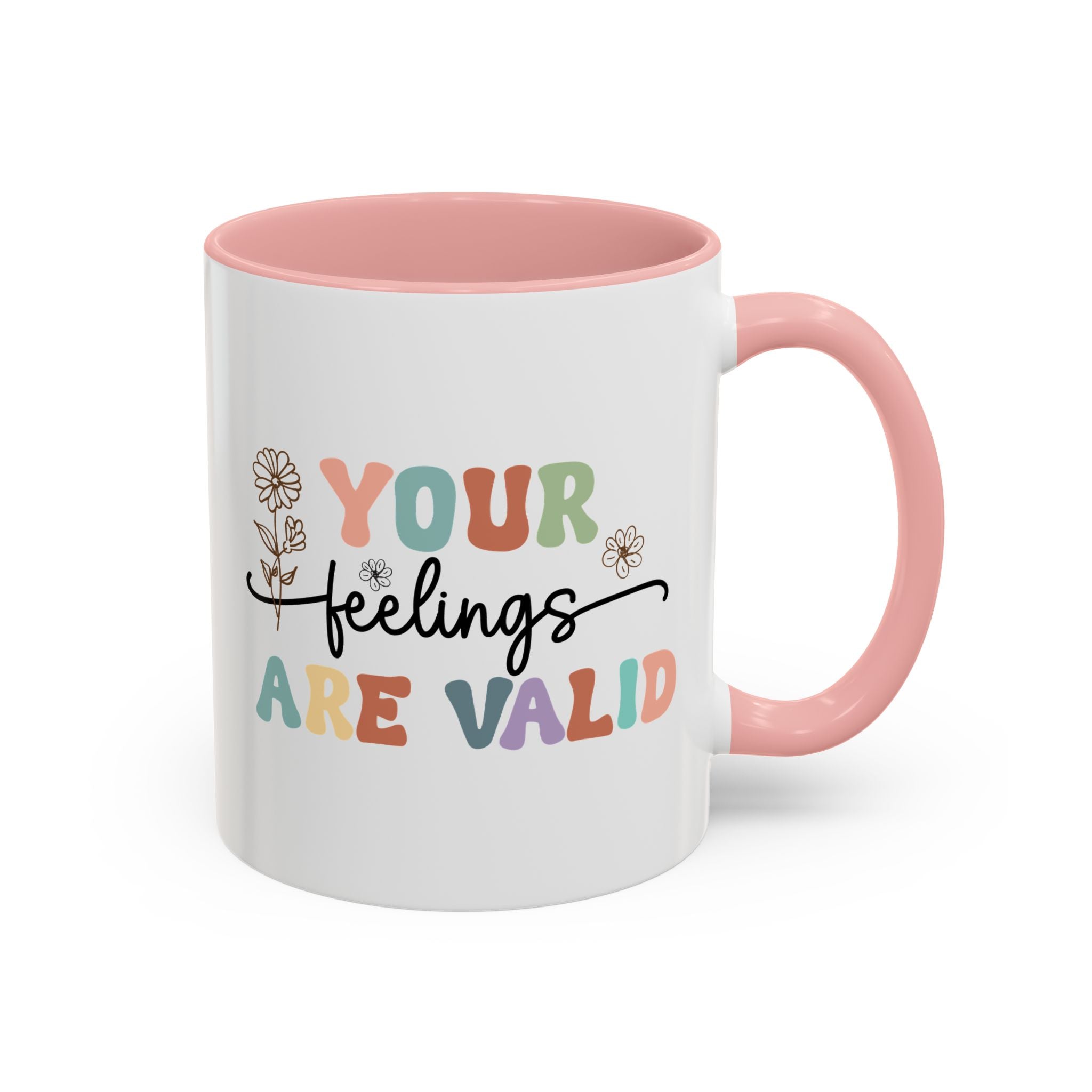 Your Feelings Are Valid | Mug