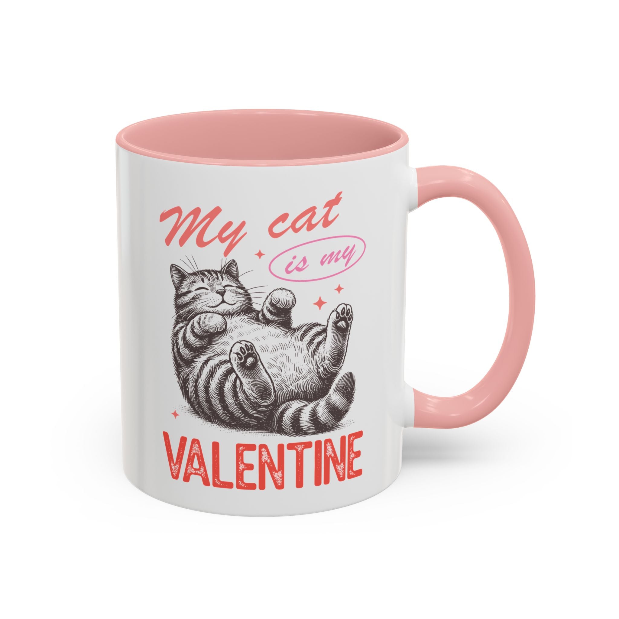 My Cat is My Valentine, Fat Cat Anti-Valentine's Day Mug - Available in a variety of vibrant accent colors, and in 15oz and 11oz sizes. Dishwasher and microwave safe.