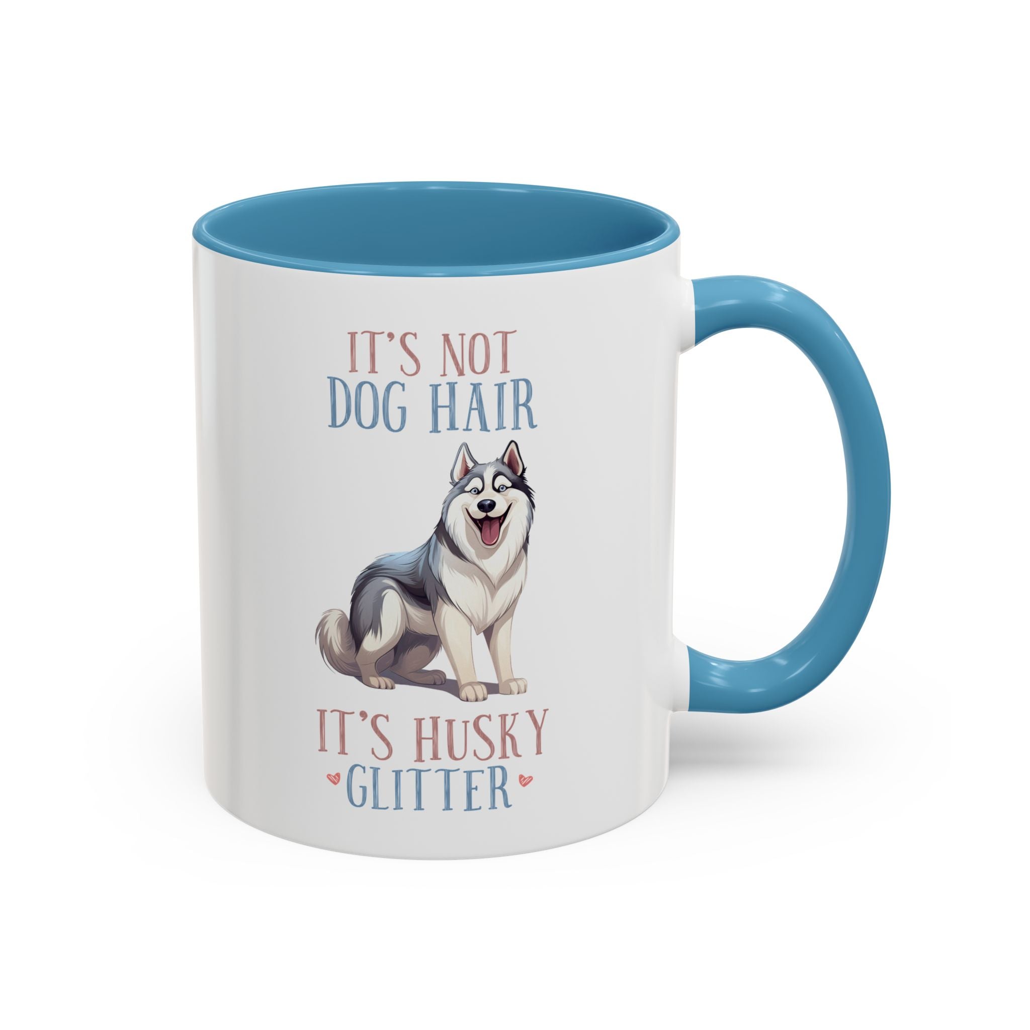 It's Not Dog Hair, It's Husky Glitter, Dog Mug-Mug-Wild Pour