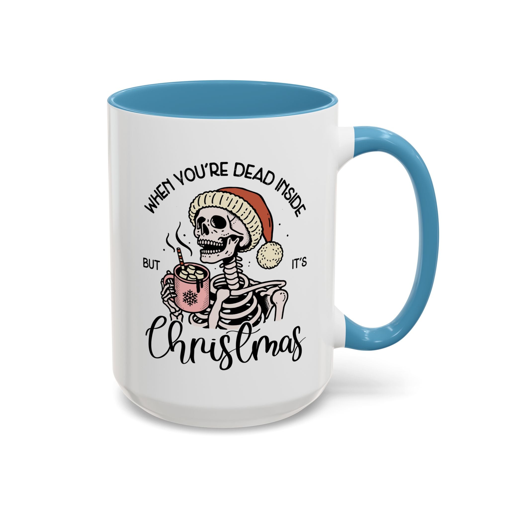 When You're Dead Inside, But it's Christmas, Holiday Skeleton Mug-Mug-Wild Pour