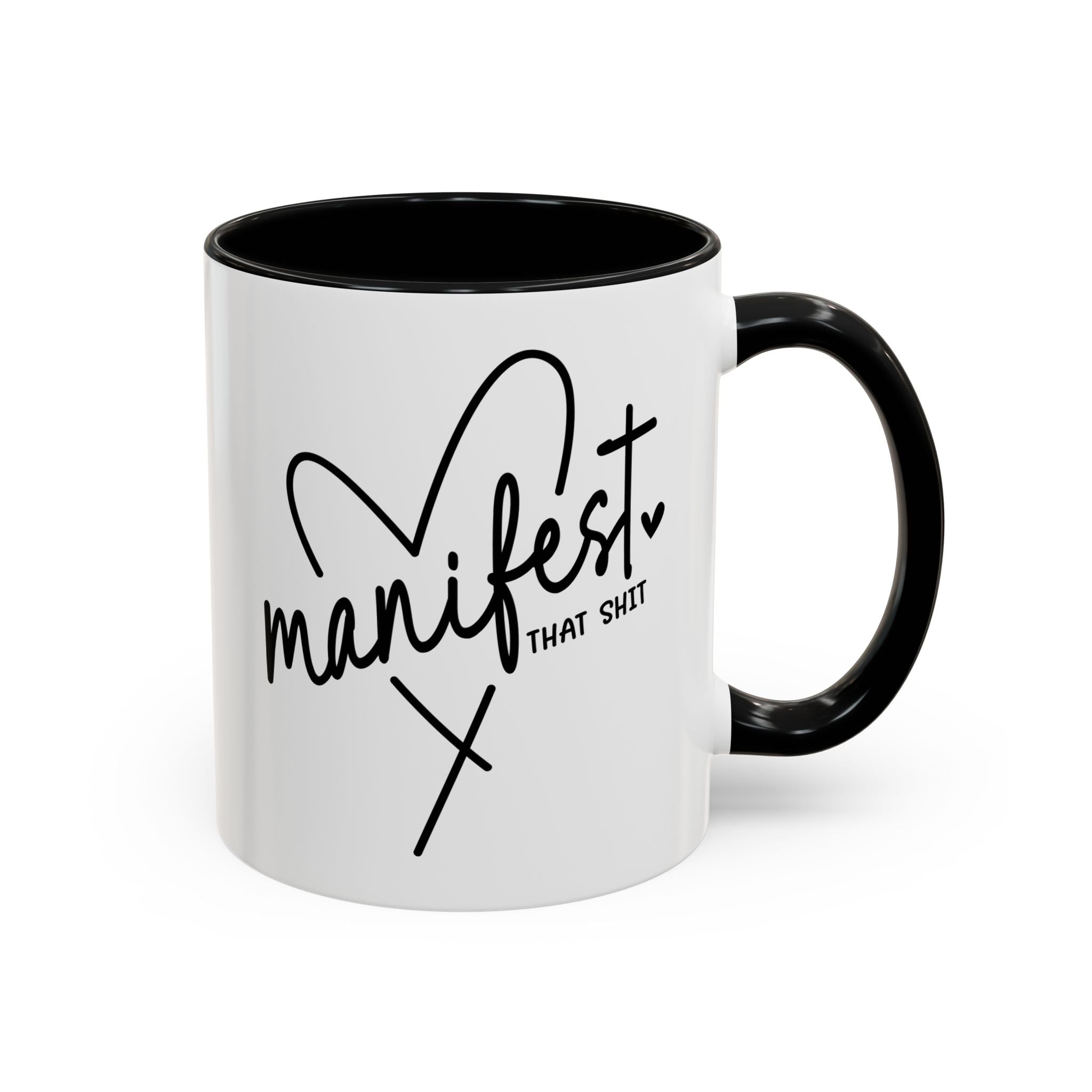 Manifest That Shit | Mug