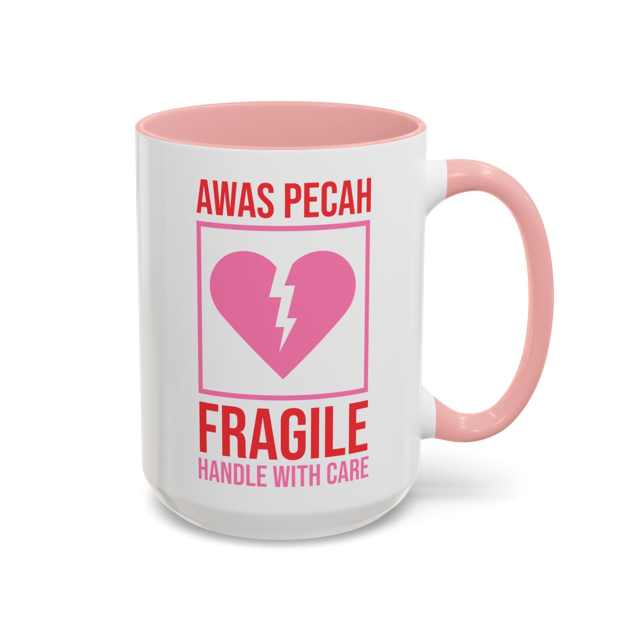 Awas Pecah, Fragile Handle with Care Valentine's Day Mug - Available in a variety of vibrant accent colors, and in 15oz and 11oz sizes. Dishwasher and microwave safe.