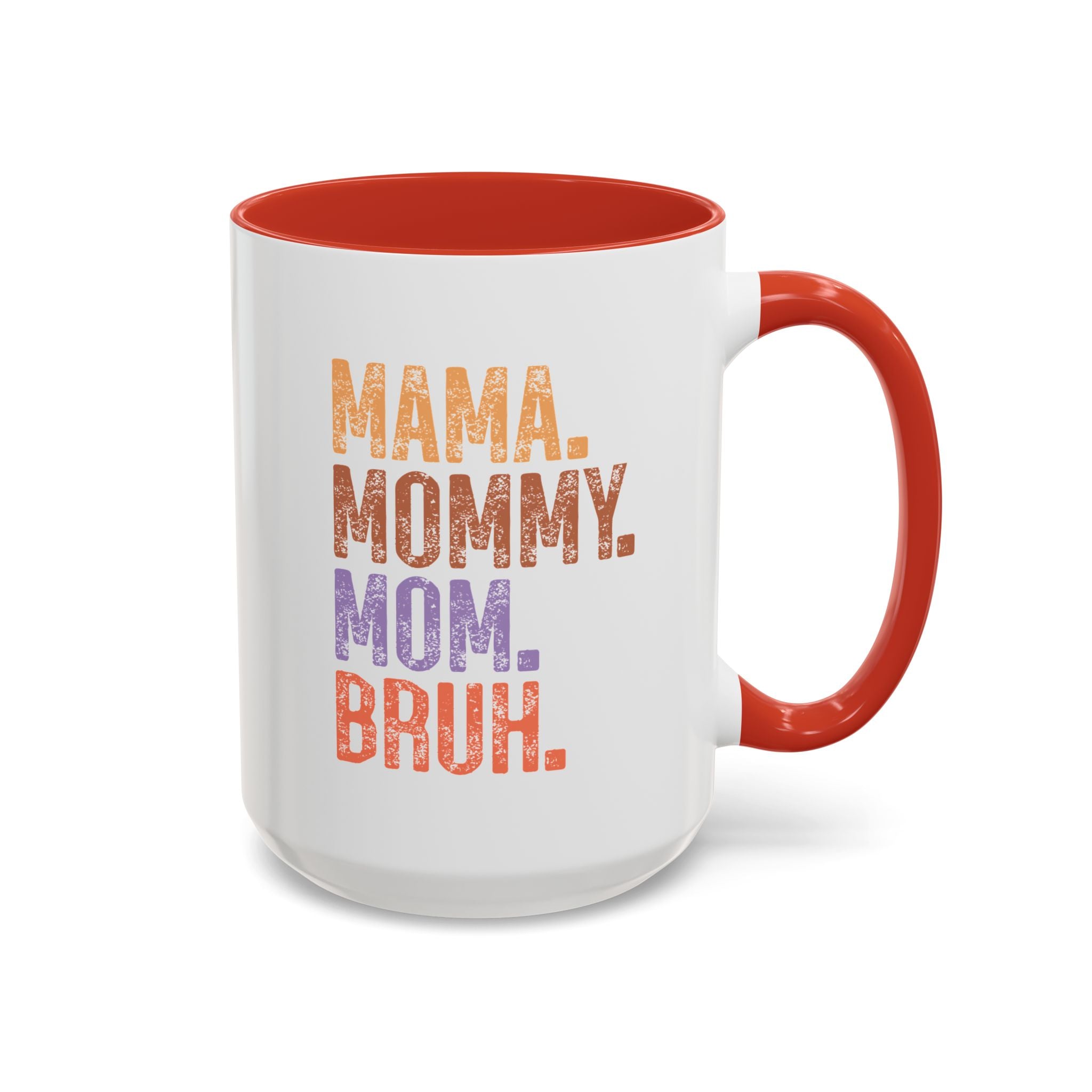 Mama Mommy Mom Bruh Mug-Mug-Wild Pour