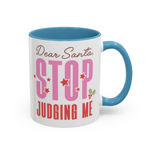 Dear Santa, Stop Judging Me Mug-Mug-Wild Pour