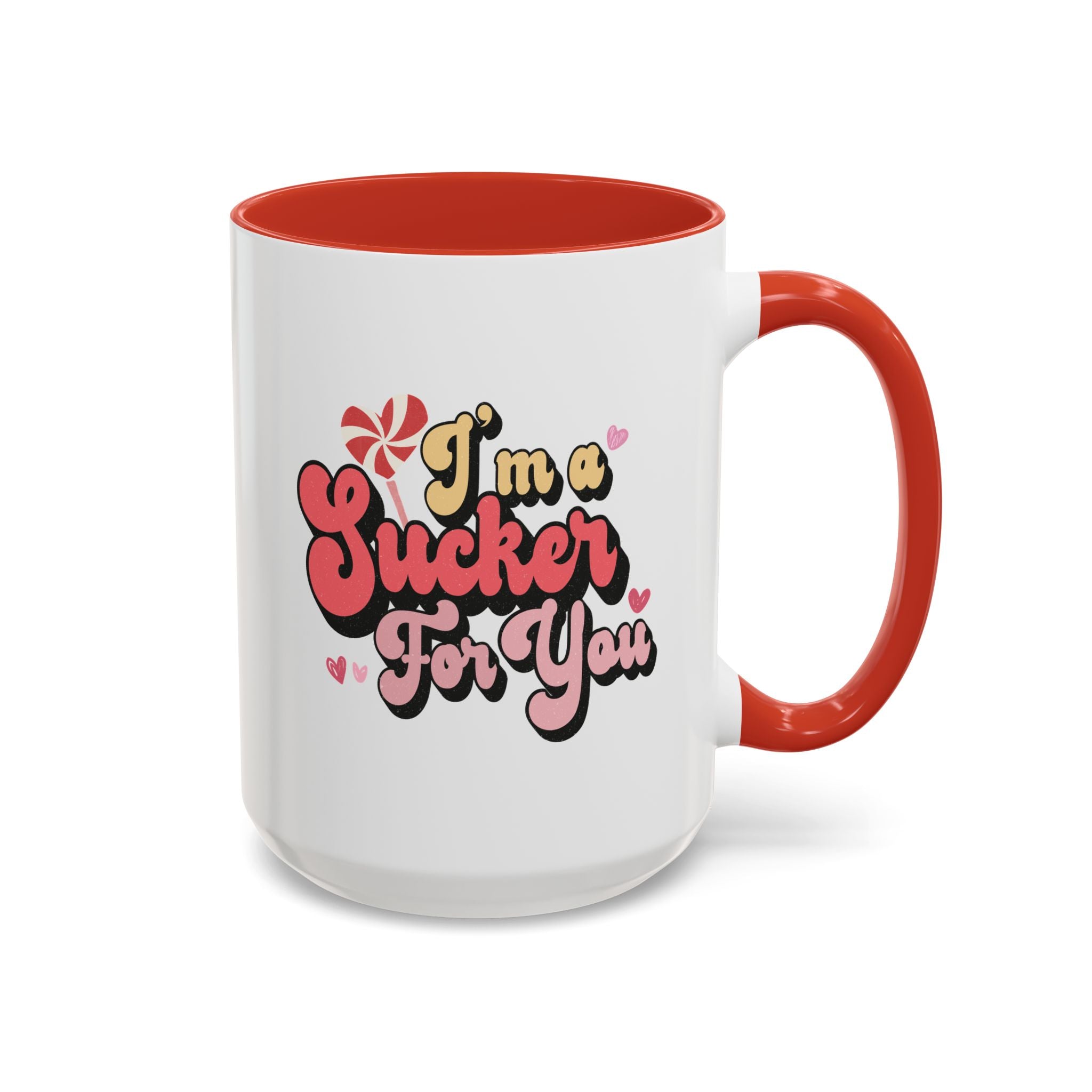 I'm a Sucker for You, Valentine's Day Lollipop Mug - Available in a variety of vibrant accent colors, and in 15oz and 11oz sizes. Dishwasher and microwave safe.