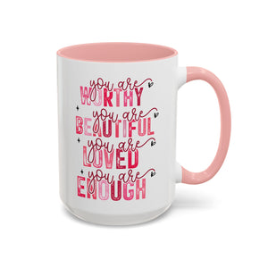 You Are Loved, Valentine's Day Positivity Mug - Available in a variety of vibrant accent colors, and in 15oz and 11oz sizes. Dishwasher and microwave safe.