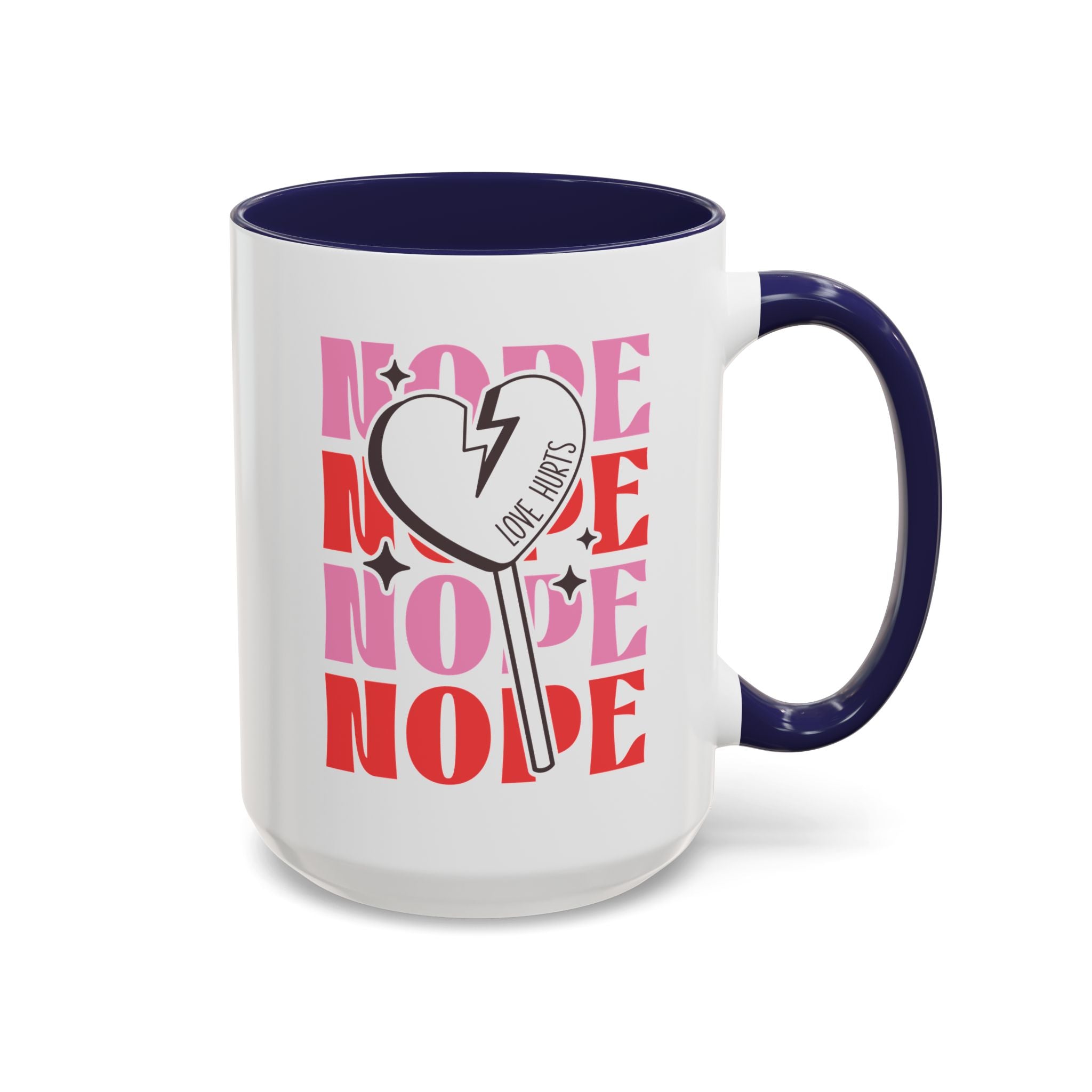 Nope, Love Hurts, Anti-Valentine's Day Mug - Available in a variety of vibrant accent colors, and in 15oz and 11oz sizes. Dishwasher and microwave safe.