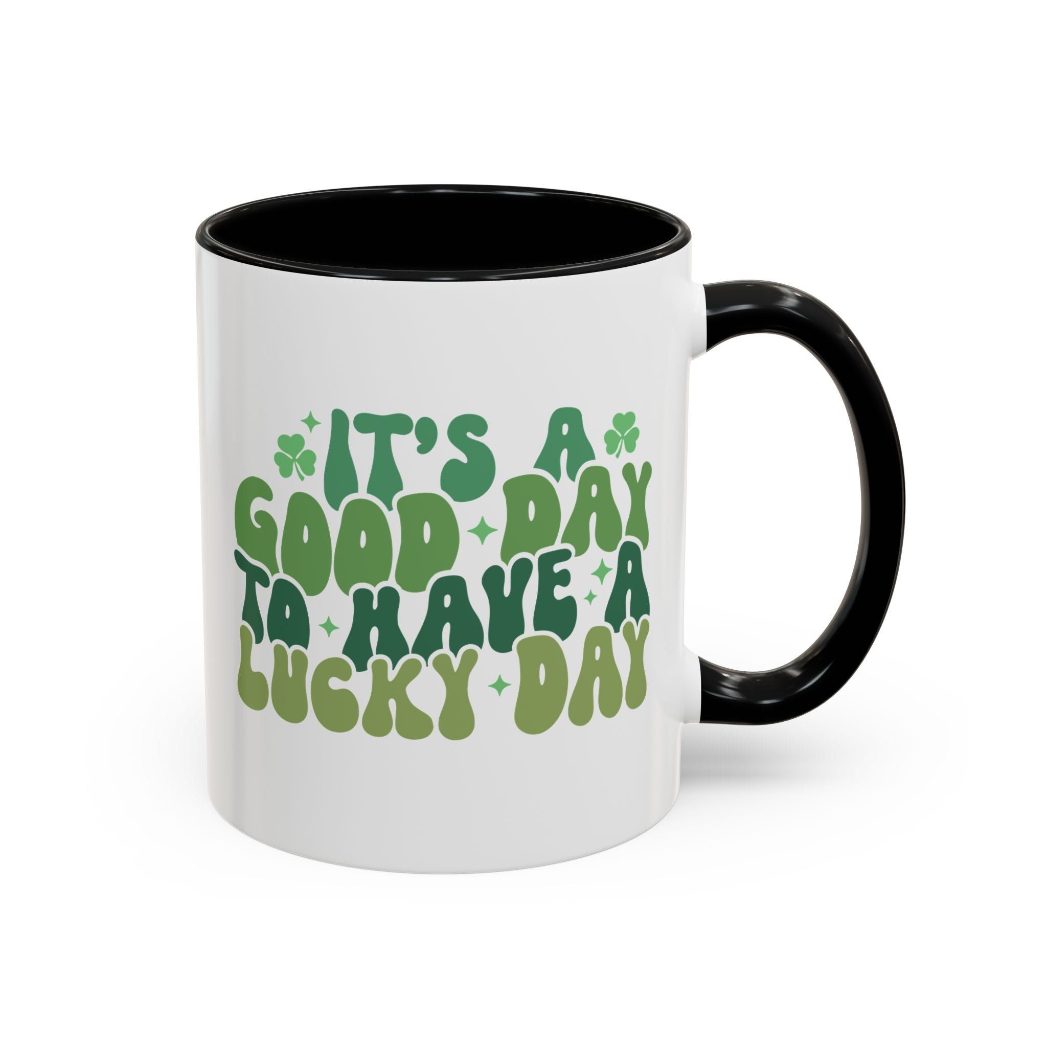 It's a Good Day to Have a Lucky Day | Mug