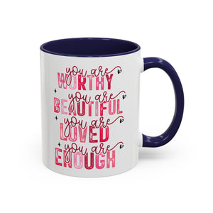 You Are Loved, Valentine's Day Positivity Mug - Available in a variety of vibrant accent colors, and in 15oz and 11oz sizes. Dishwasher and microwave safe.