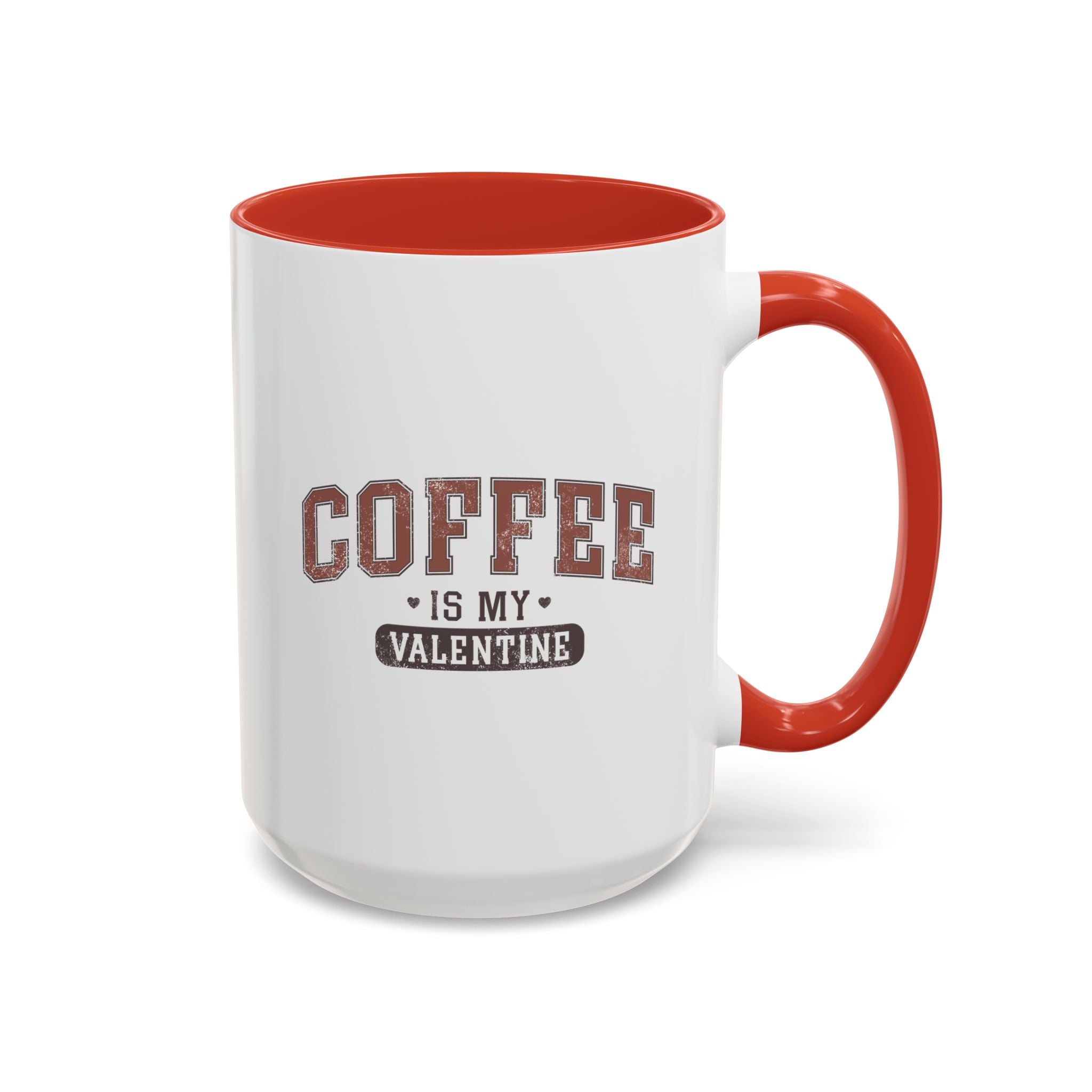 Coffee is My Valentine Mug - Available in a variety of vibrant accent colors, and in 15oz and 11oz sizes. Dishwasher and microwave safe.