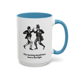 This Meeting Should Have Been a Fist Fight Mug-Mug-Wild Pour