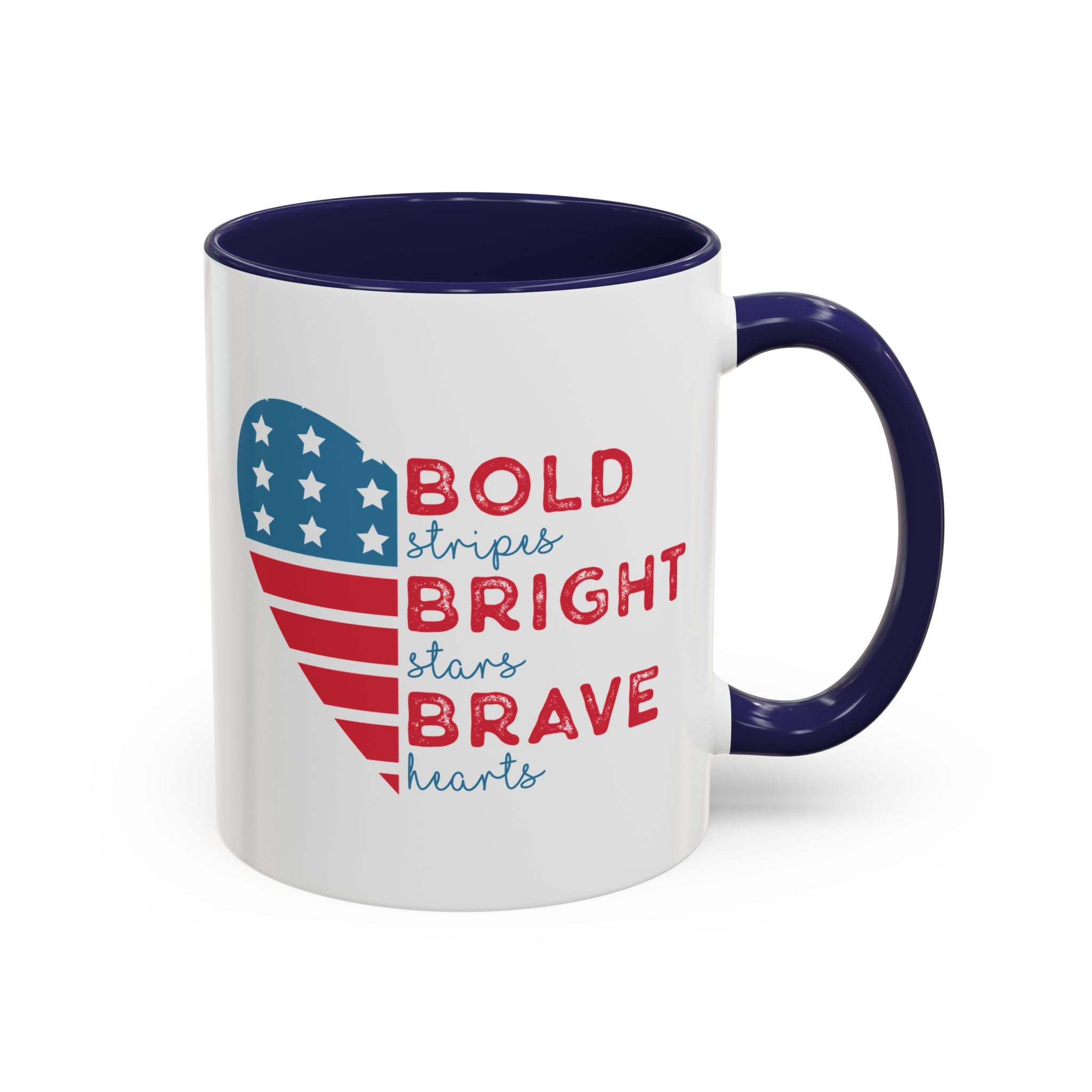 Bold Stripes, Bright Stars, Brave Hearts, USA Mug