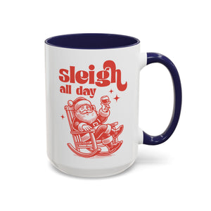 Sleigh All Day, Funny Santa Mug-Mug-Wild Pour