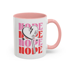 Nope, Love Hurts, Anti-Valentine's Day Mug - Available in a variety of vibrant accent colors, and in 15oz and 11oz sizes. Dishwasher and microwave safe.