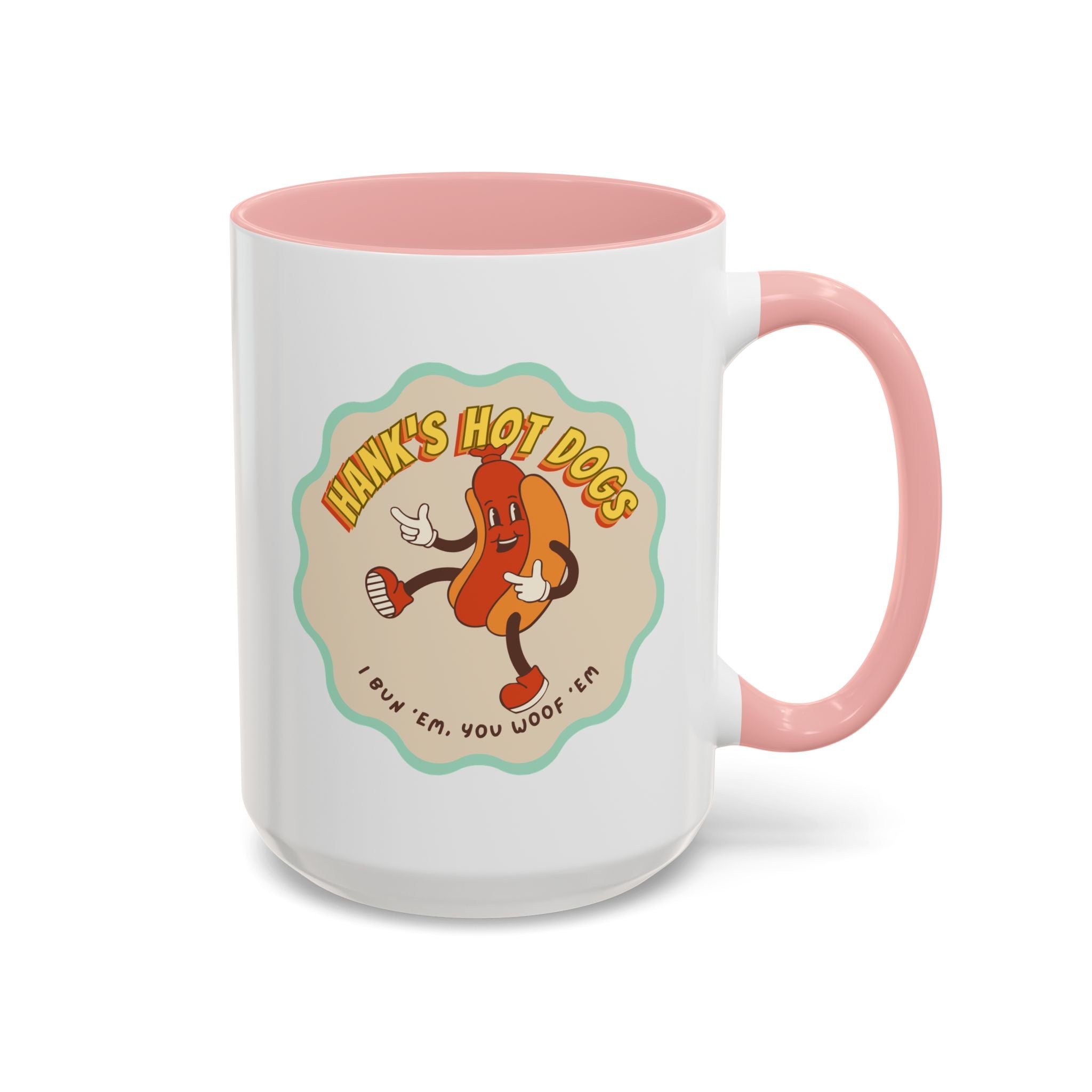 Hank's Hot Dogs Mug - Available in a variety of vibrant accent colors, and in 15oz and 11oz sizes. Dishwasher and microwave safe.