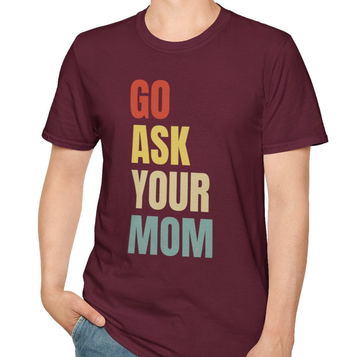 Go Ask Your Mom Tee-Adult Tees-Wild Pour