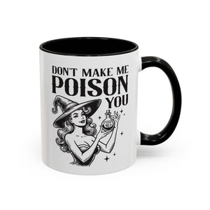 Don't Make Me Poison You, Witch Mug-Mug-Wild Pour