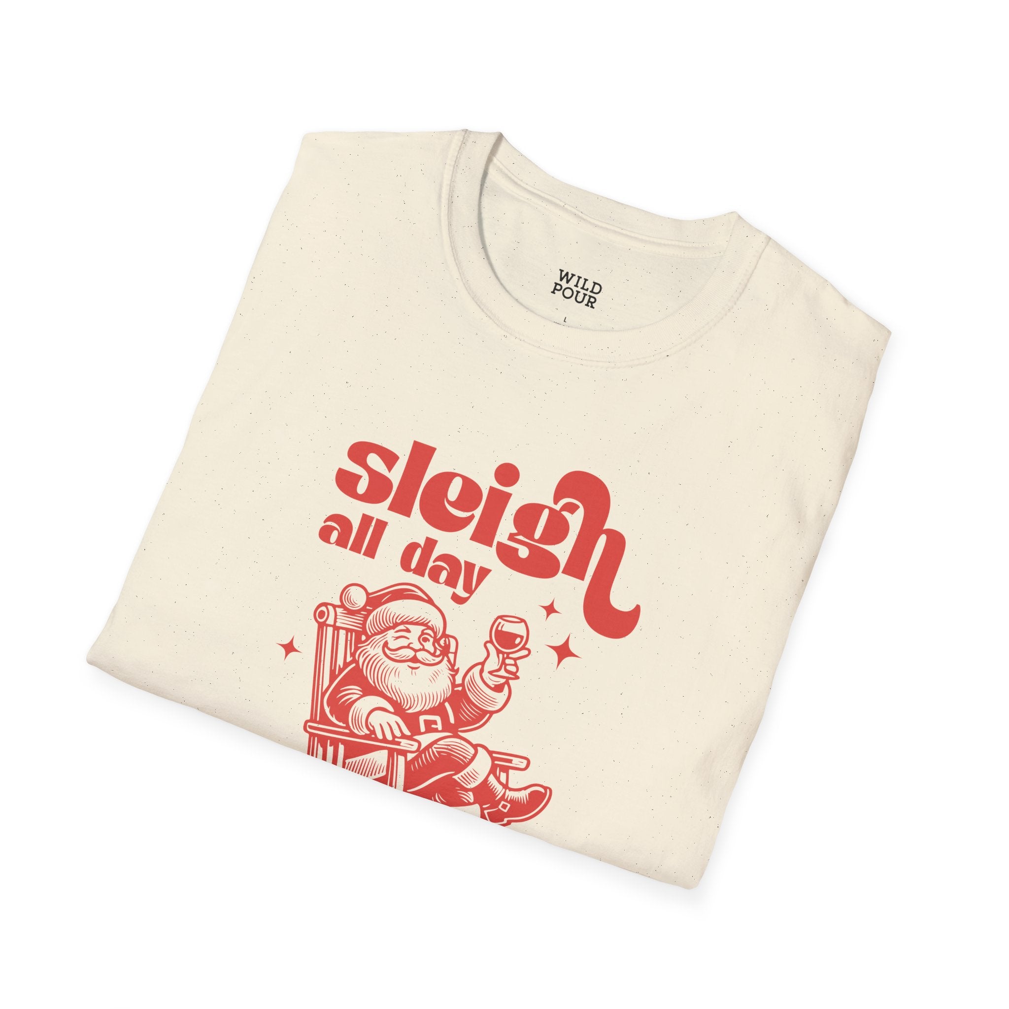 Sleigh All Day, Funny Santa Tee-Adult Tees-Wild Pour