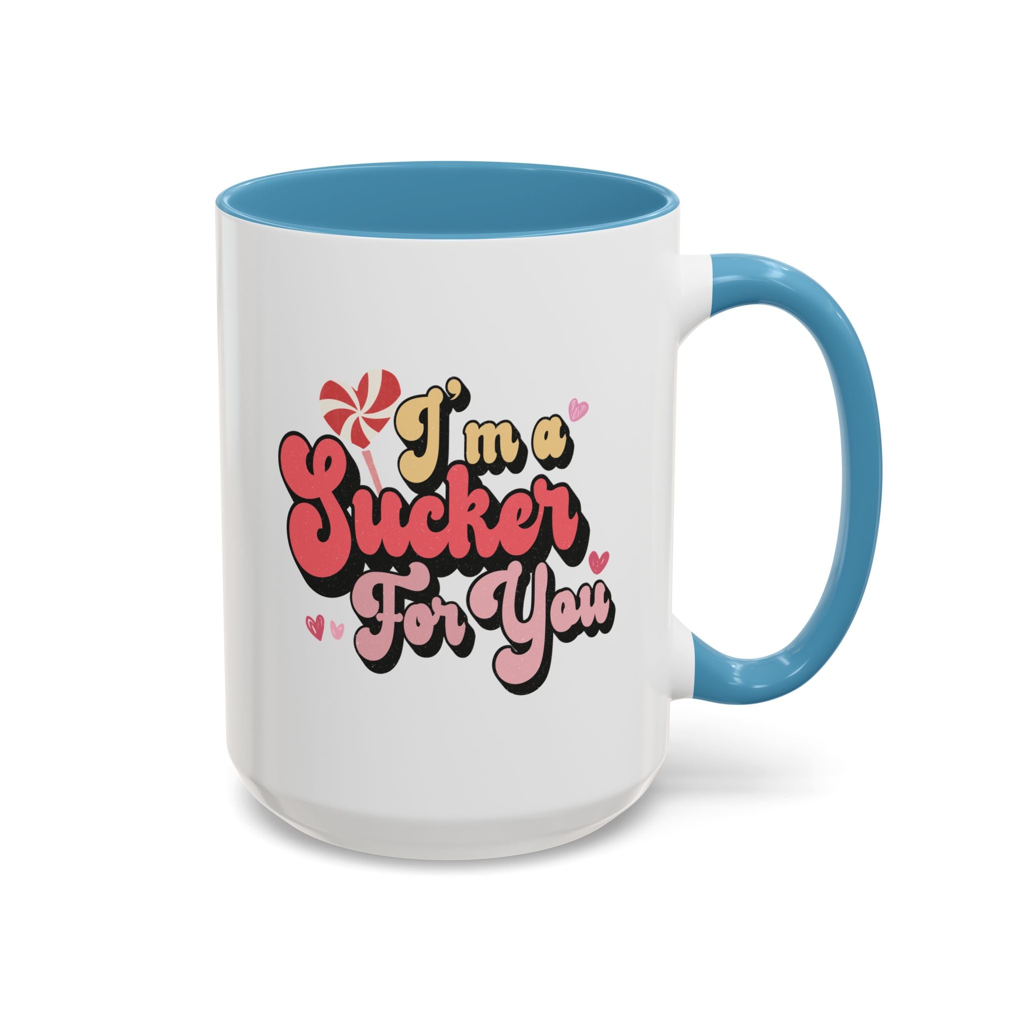 I'm a Sucker for You, Valentine's Day Lollipop Mug - Available in a variety of vibrant accent colors, and in 15oz and 11oz sizes. Dishwasher and microwave safe.