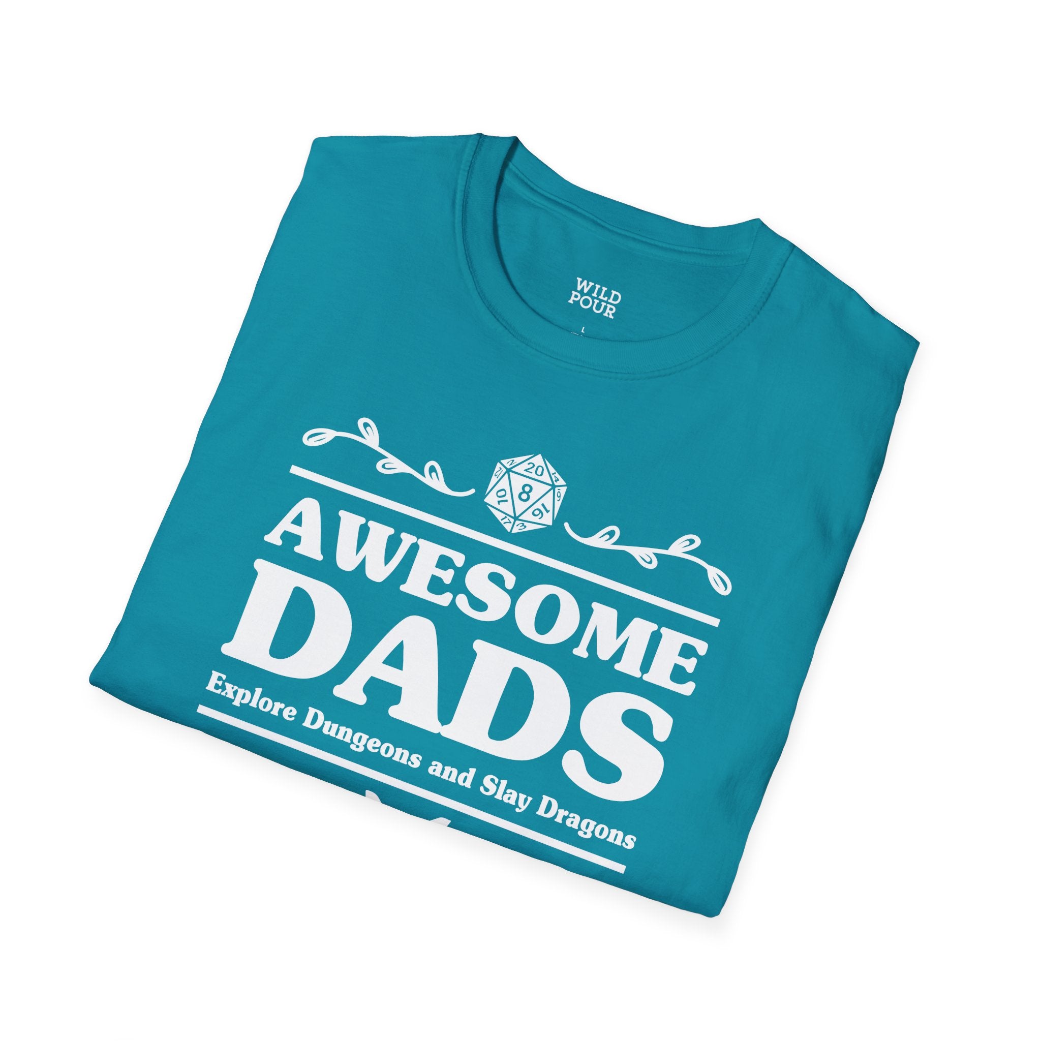 Awesome Dads Explore Dungeons & Slay Dragons, D&D Tee-Adult Tees-Wild Pour