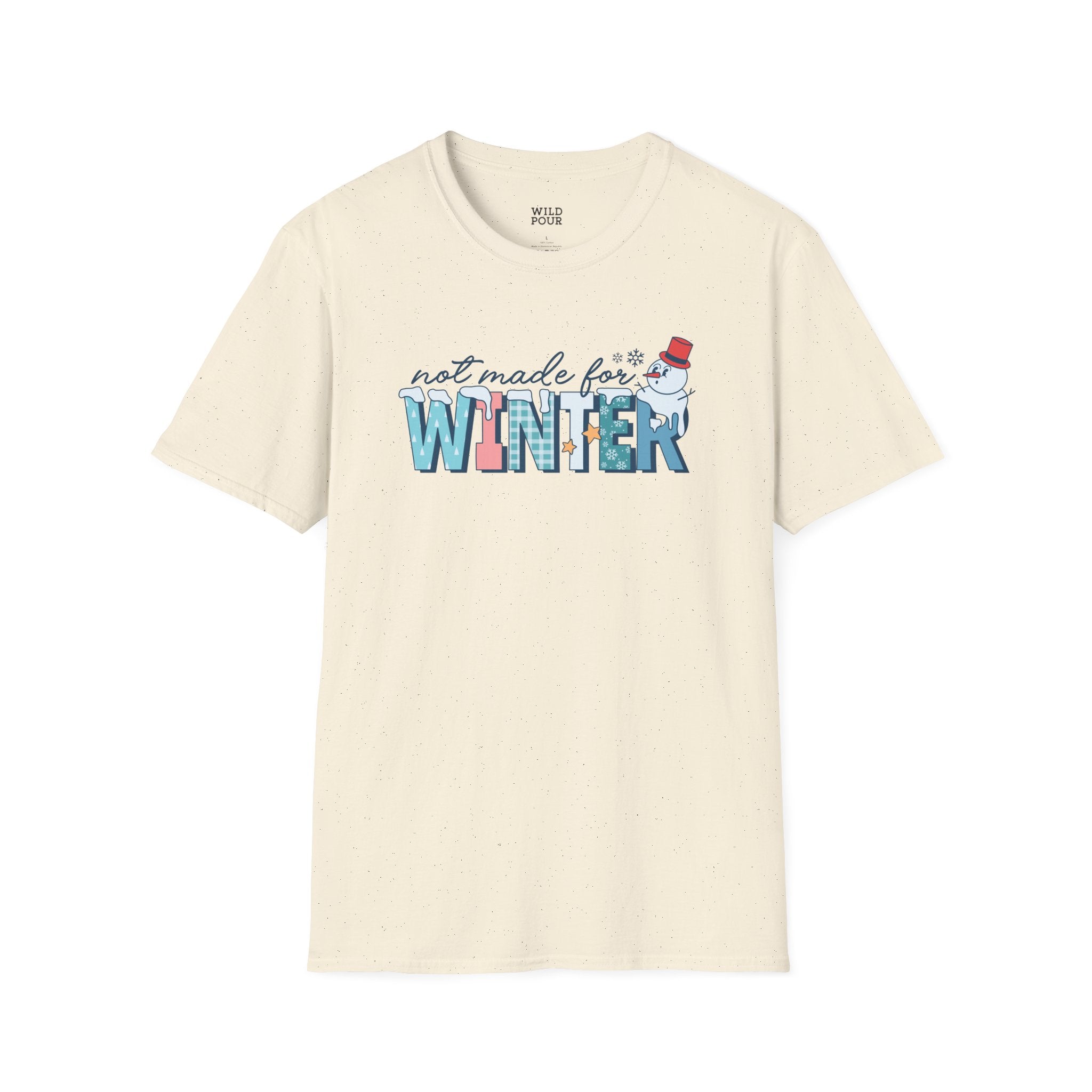 Not Made for Winter Tee-Adult Tees-Wild Pour