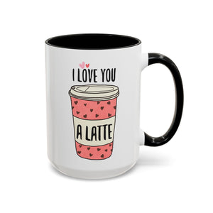 I Love You a Latte, Cute Coffee Mug - Available in a variety of vibrant accent colors, and in 15oz and 11oz sizes. Dishwasher and microwave safe.