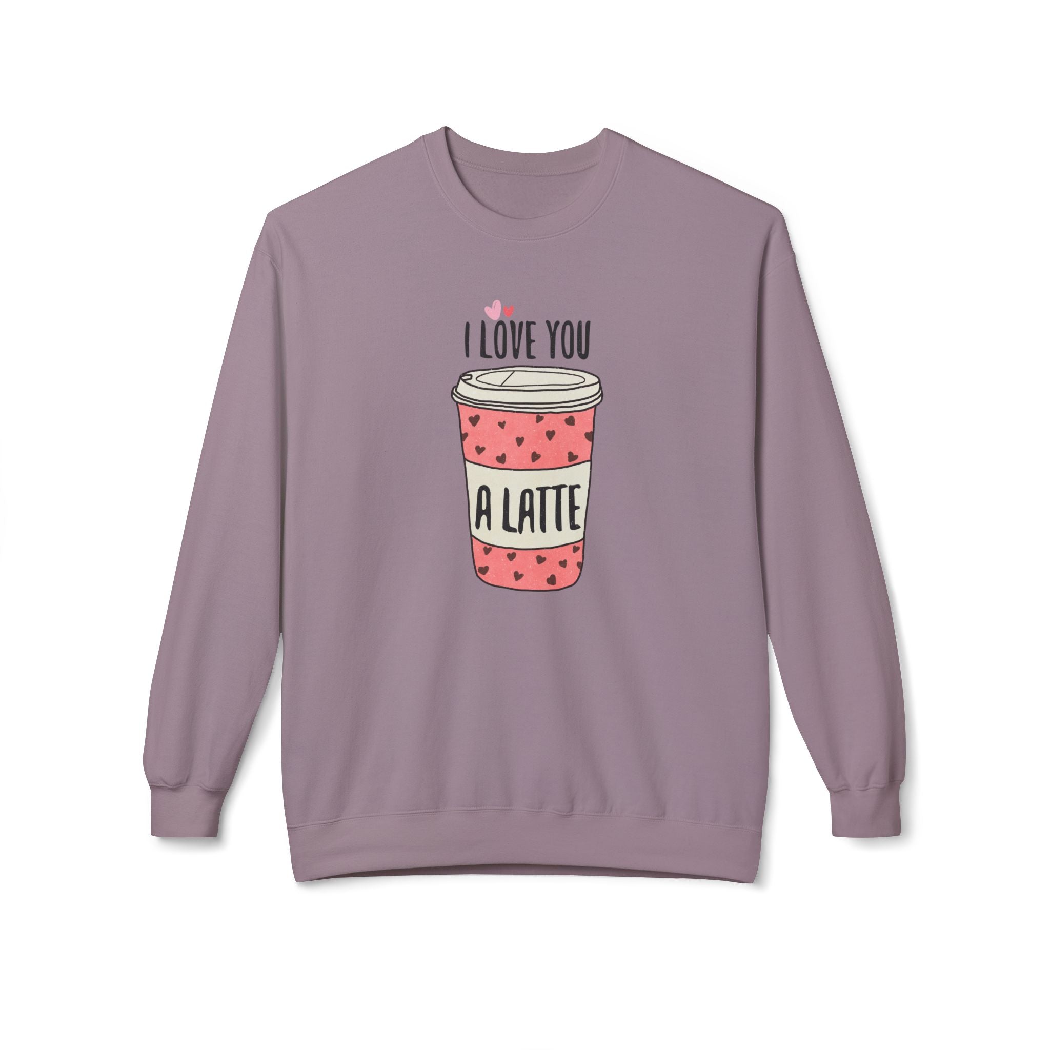 I Love You a Latte, Valentine's Day Sweatshirt - Ultra-soft and super comfy, our premium midweight unisex sweatshirts are perfect for any season.