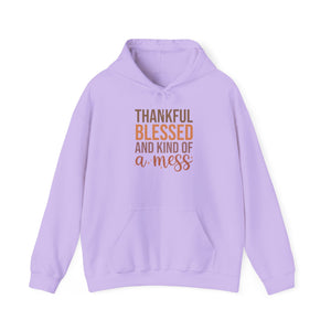 Thankful Blessed and Kind of a Mess Hoodie-Hoodie-Wild Pour