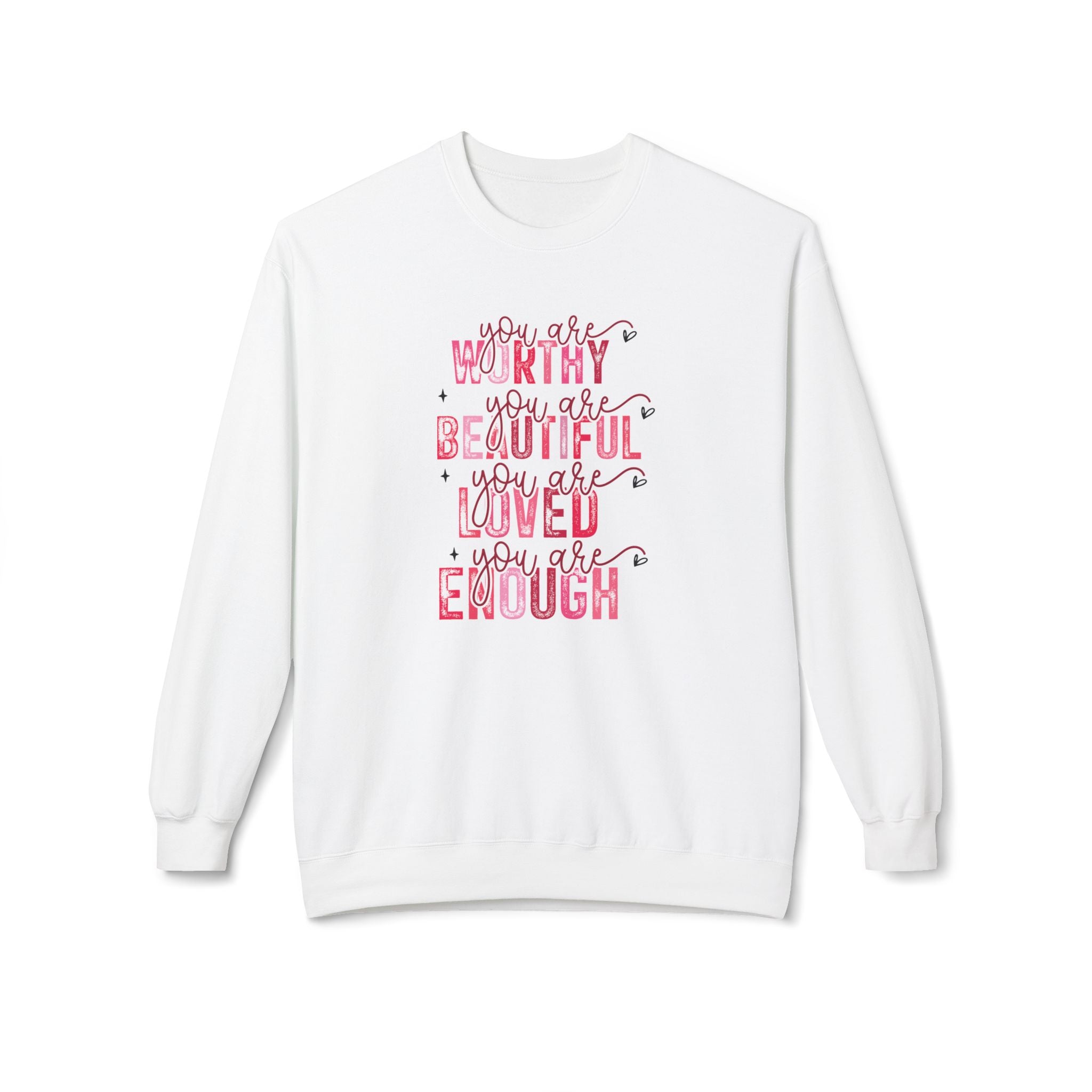 You Are Loved, Valentine's Day Positivity Sweatshirt - Ultra-soft and super comfy, our premium midweight unisex sweatshirts are perfect for any season.