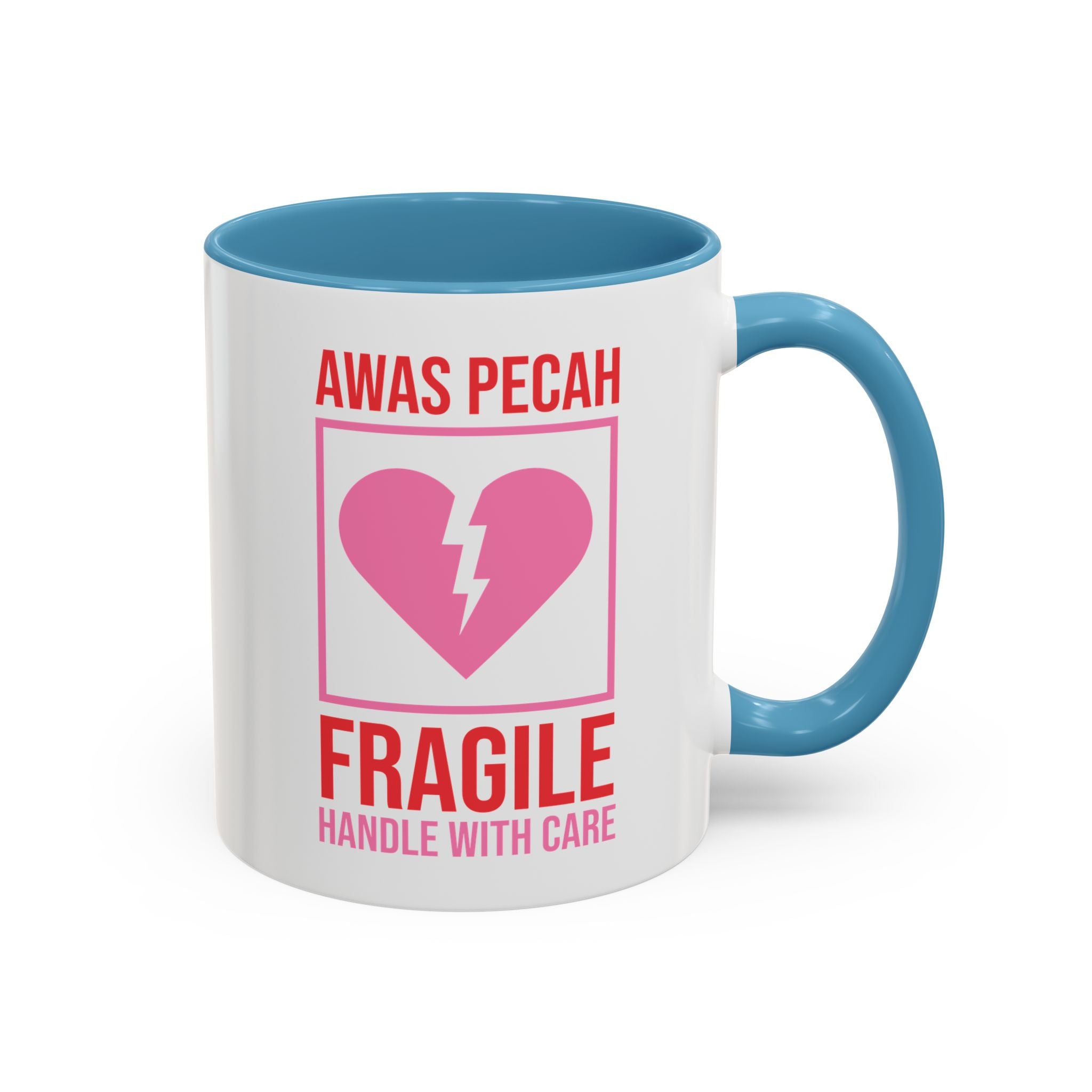 Awas Pecah, Fragile Handle with Care Valentine's Day Mug - Available in a variety of vibrant accent colors, and in 15oz and 11oz sizes. Dishwasher and microwave safe.