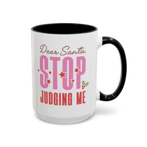 Dear Santa, Stop Judging Me Mug-Mug-Wild Pour