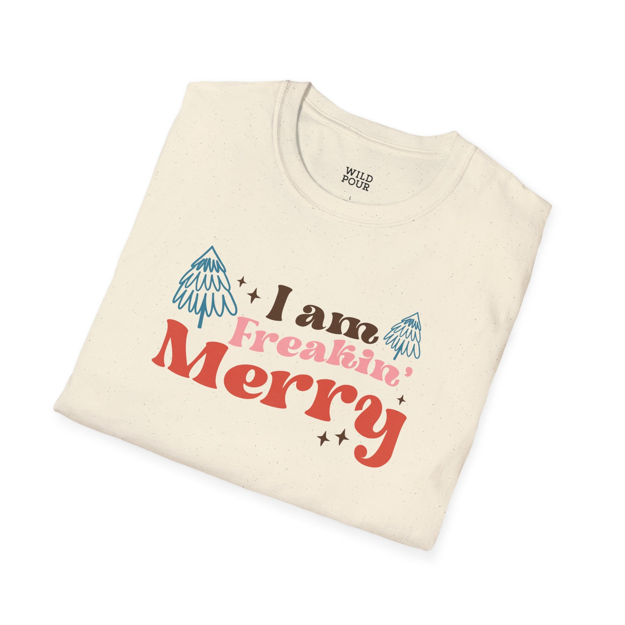 I Am Freakin' Merry Tee-Adult Tees-Wild Pour