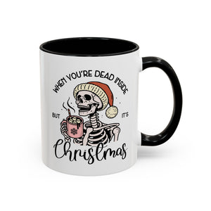 When You're Dead Inside, But it's Christmas, Holiday Skeleton Mug-Mug-Wild Pour