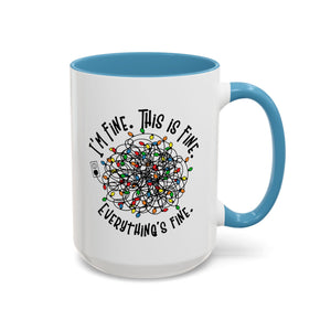 I'm Fine, This is Fine, Everything's Fine, Funny Christmas Mug-Mug-Wild Pour