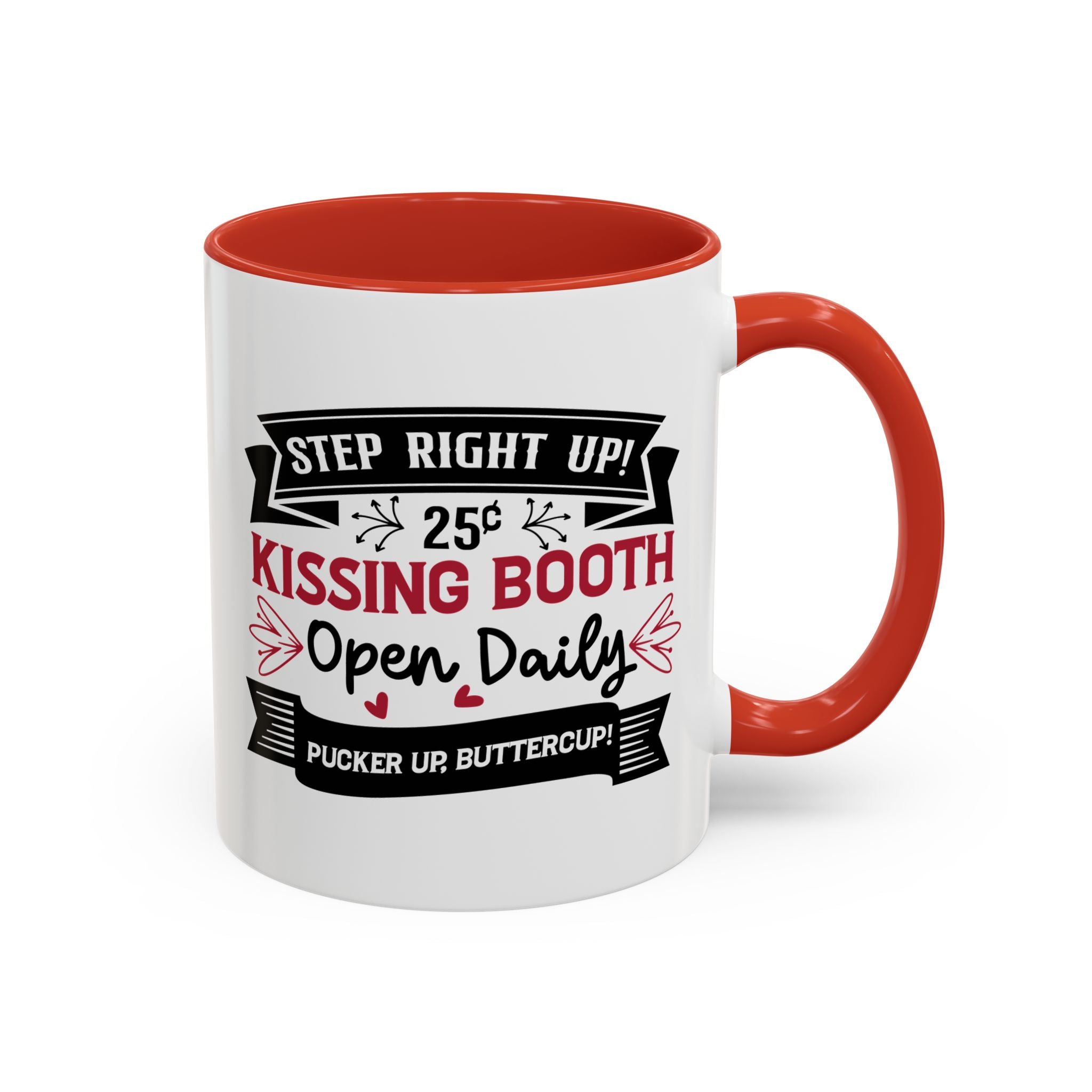 Step Right Up, Kissing Booth Open Daily, Valentine's Day Mug - Available in a variety of vibrant accent colors, and in 15oz and 11oz sizes. Dishwasher and microwave safe.