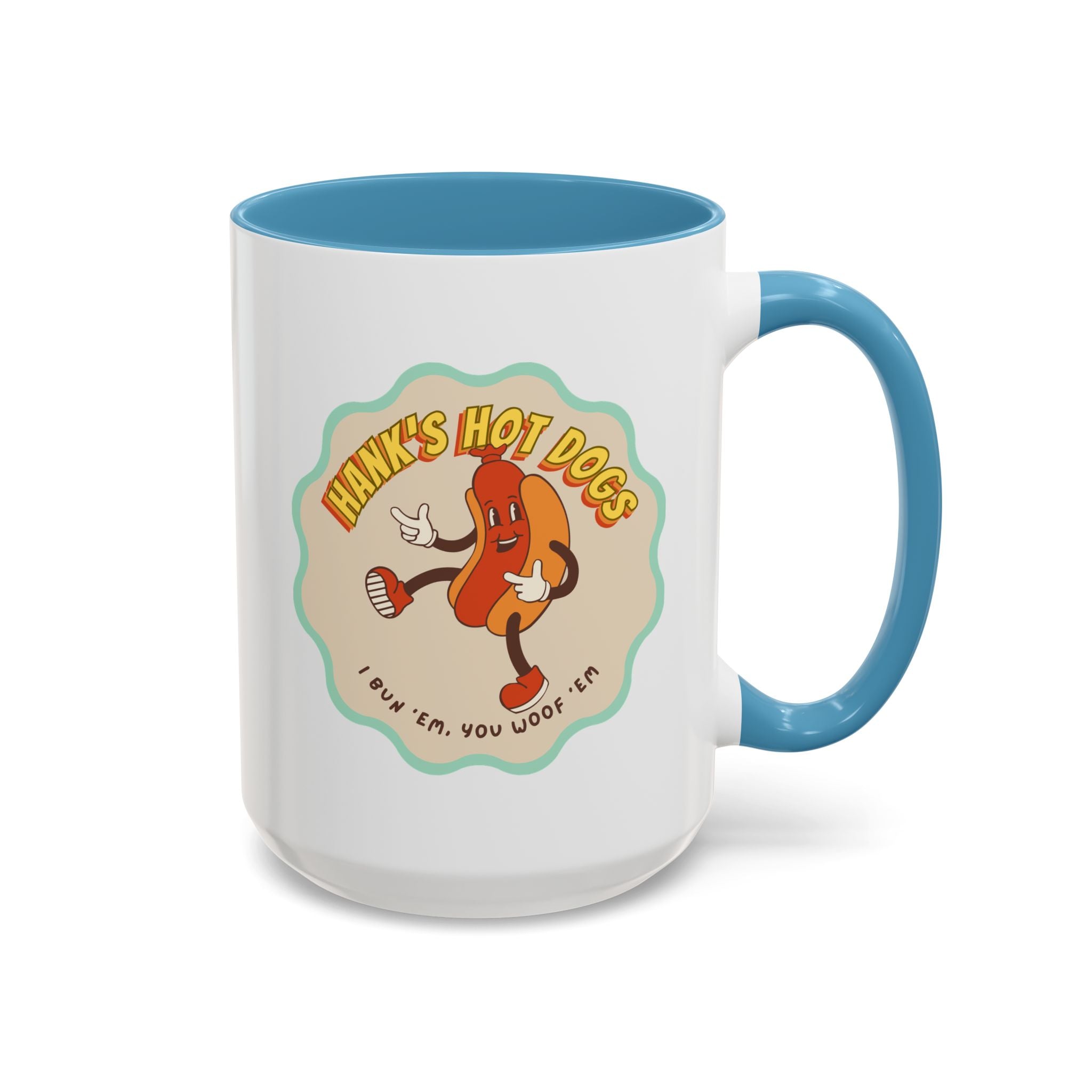 Hank's Hot Dogs Mug - Available in a variety of vibrant accent colors, and in 15oz and 11oz sizes. Dishwasher and microwave safe.