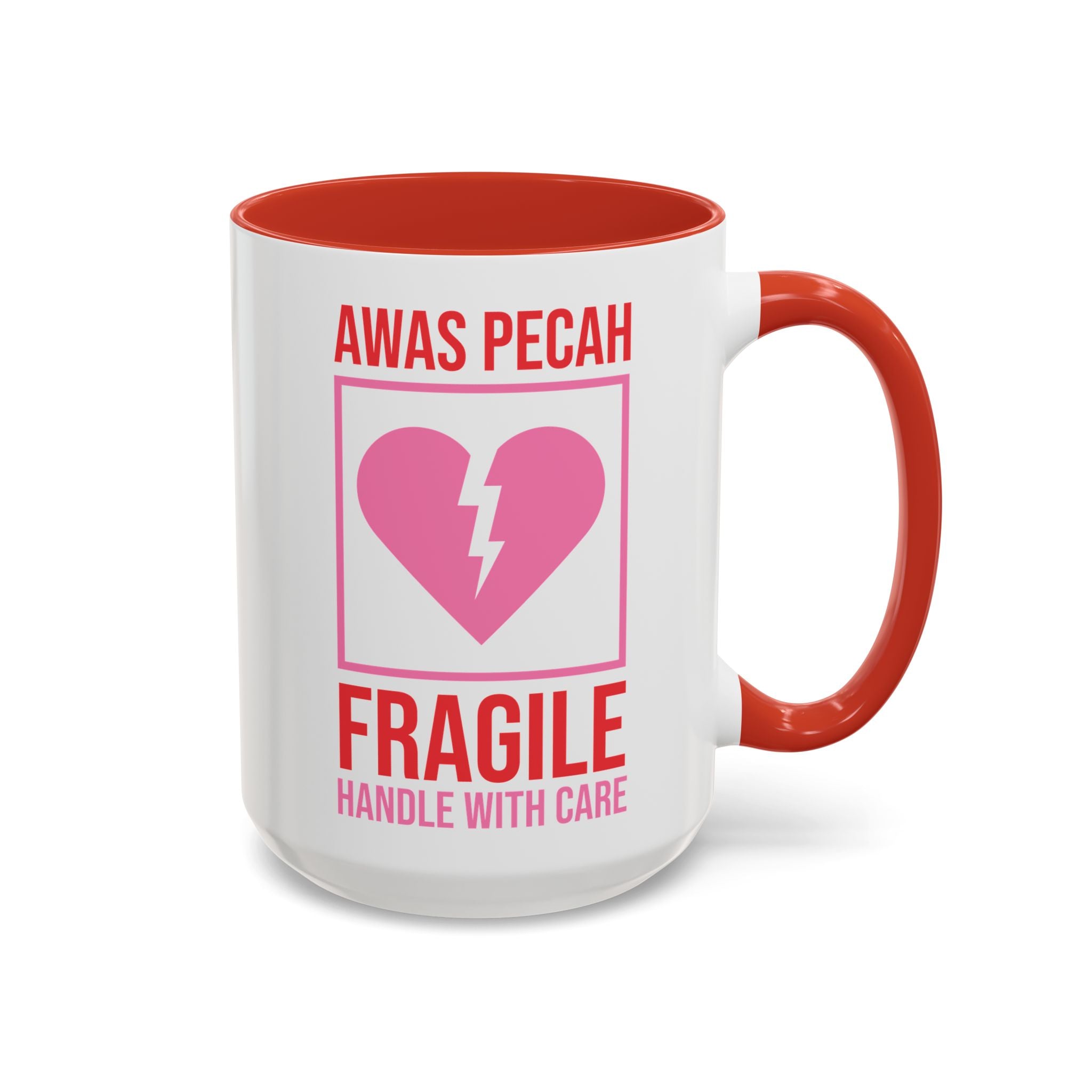 Awas Pecah, Fragile Handle with Care Valentine's Day Mug - Available in a variety of vibrant accent colors, and in 15oz and 11oz sizes. Dishwasher and microwave safe.