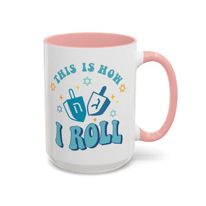 This is How I Roll, Dreidel Mug-Mug-Wild Pour