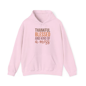 Thankful Blessed and Kind of a Mess Hoodie-Hoodie-Wild Pour