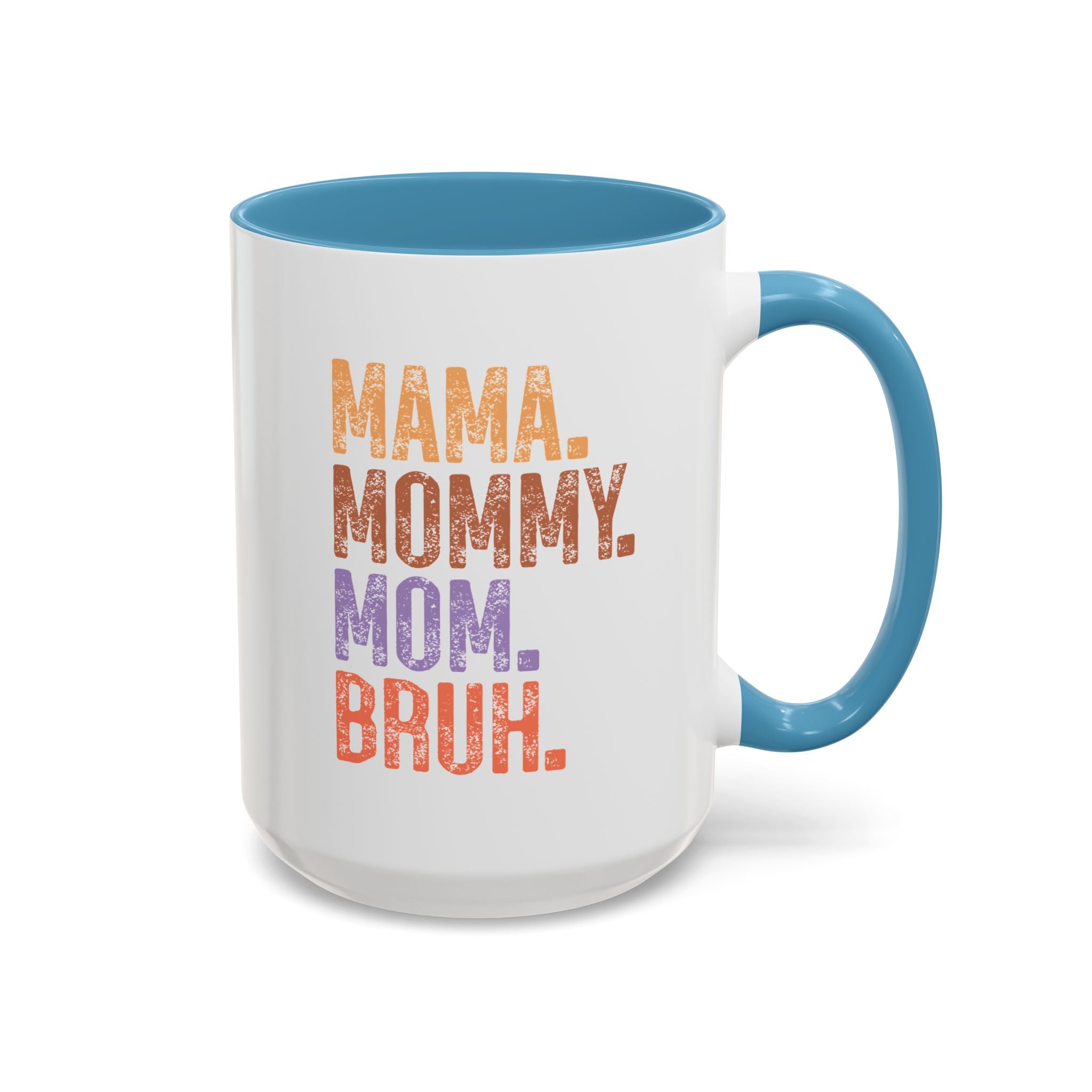 Mama Mommy Mom Bruh Mug-Mug-Wild Pour