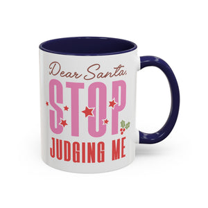 Dear Santa, Stop Judging Me Mug-Mug-Wild Pour